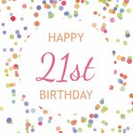 21St Birthday Confetti   Free Birthday Card | Greetings Island | 21St Birthday Cards Printable