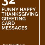 32 Funny Happy Thanksgiving Greeting Card Messages | Card Ideas | Printable Funny Thanksgiving Greeting Cards