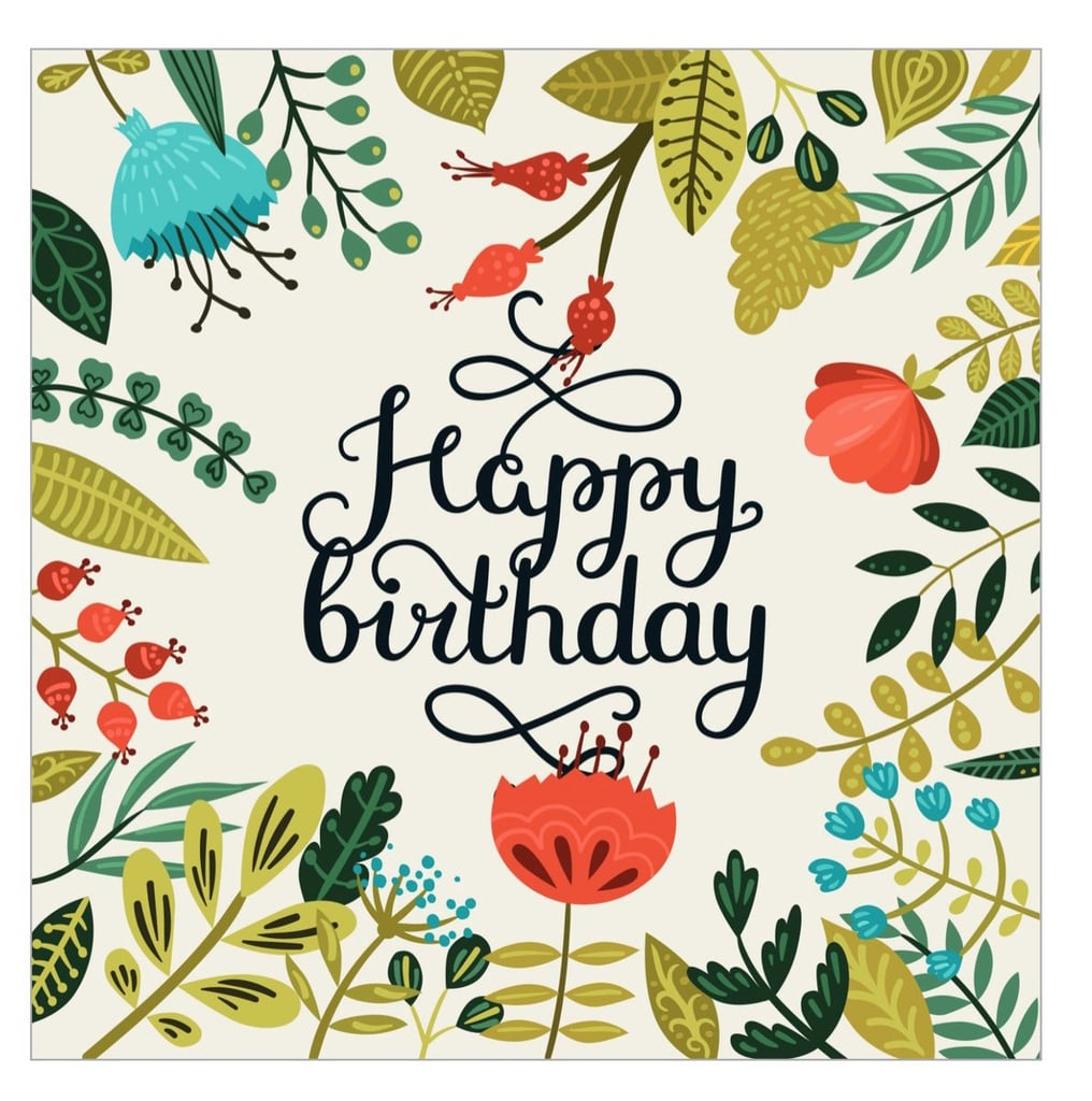 Free Printable Cards For Birthdays | Popsugar Smart Living | Cards For Birthdays Printable