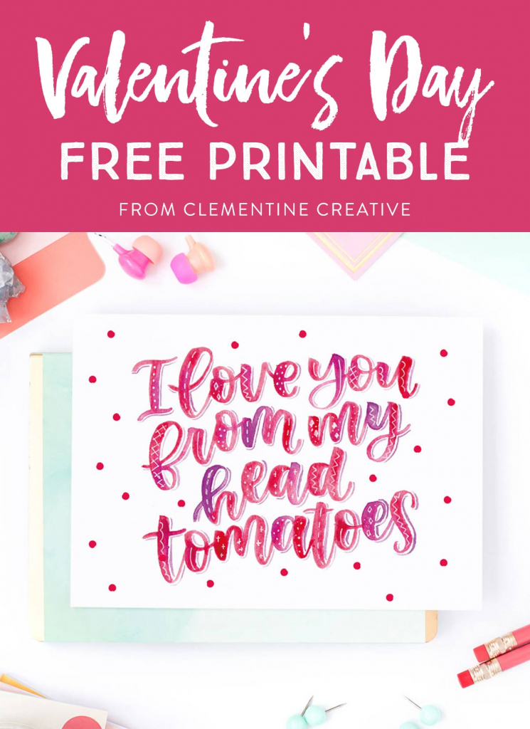 Free Printable Hand Lettered Valentine&amp;#039;s Day Card With Punny Message | Free Printable Valentines Day Cards