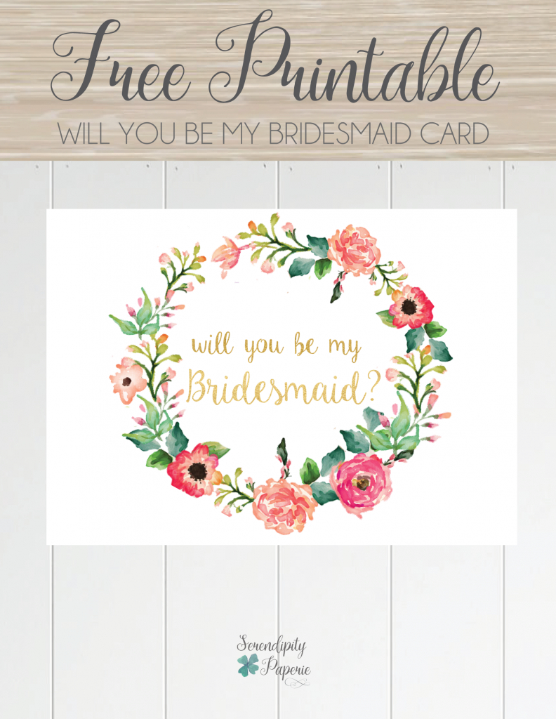 Free Printable Will You Be My Bridesmaid Card. Only At Serendipity | Printable Bridesmaid Proposal Cards