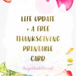 Free Thanksgiving Printable Card + Life Update | | The Golden Letter | Thanksgiving Printable Greeting Cards