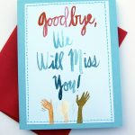 Handmade Card Design Blog. We Will Miss You Cards | Card Ideas | Printable Miss You Cards