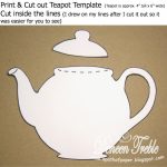 Hello And Welcome Here! This Week The Challenge At Top Tip Tuesday | Teapot Mother's Day Card Printable Template