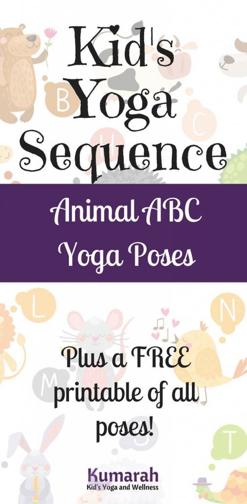 Kid&amp;#039;s Yoga Abc Poses With Animals For School Or At Home! | Let&amp;#039;s | Abc Yoga Cards Printable