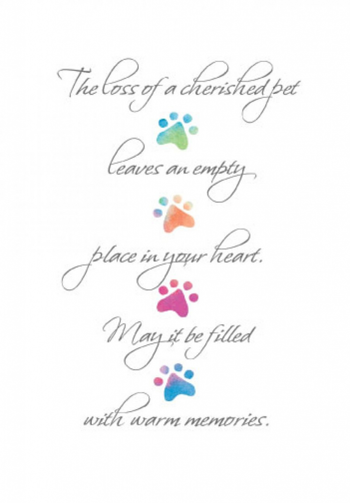 The Loss Of A Cherished Pet Leaves An Empty Place In Your Heart. May | Free Printable Sympathy Cards For Loss Of Dog
