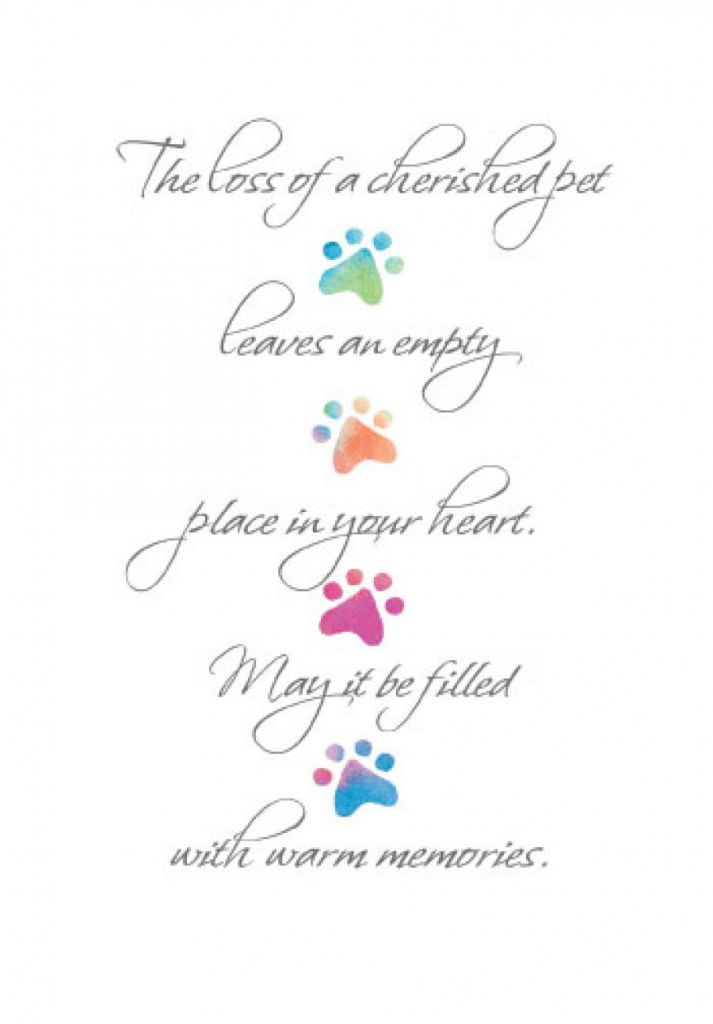 The Loss Of A Cherished Pet Leaves An Empty Place In Your Heart. May | Printable Pet Sympathy Cards